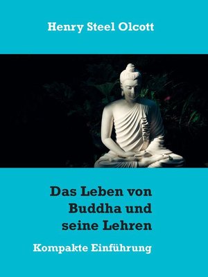 cover image of Das Leben von Buddha und seine Lehren